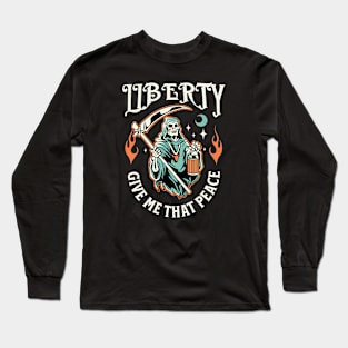 LIBERTY GIVE ME THAT PEACE Long Sleeve T-Shirt